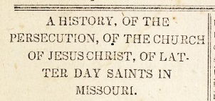 New Content at the Joseph Smith Papers website include a history of the church in Missouri